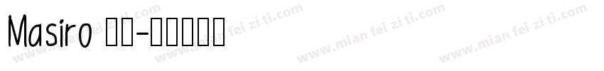 Masiro 墨方字体转换
